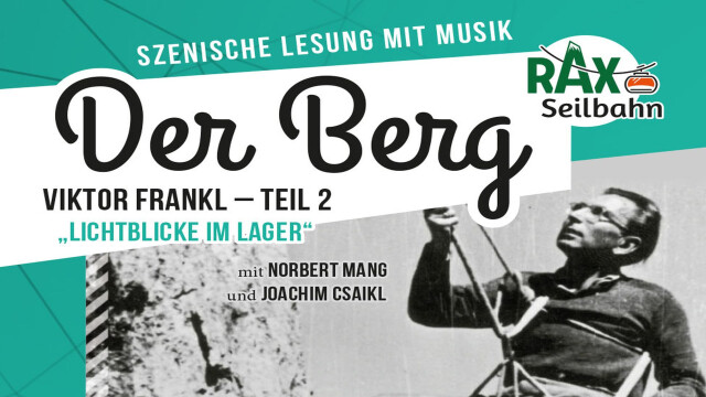 Viktor Frankl – „Lichtblicke im Lager“, Teil 2