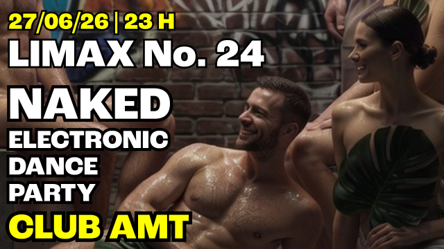 LIMAX – NAKED Electronic Dance Party