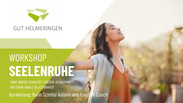 Seelenruhe Seminar mit Karin Schmid