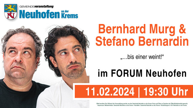 Bernhard Murg & Stefano Bernardin „…bis einer weint!“