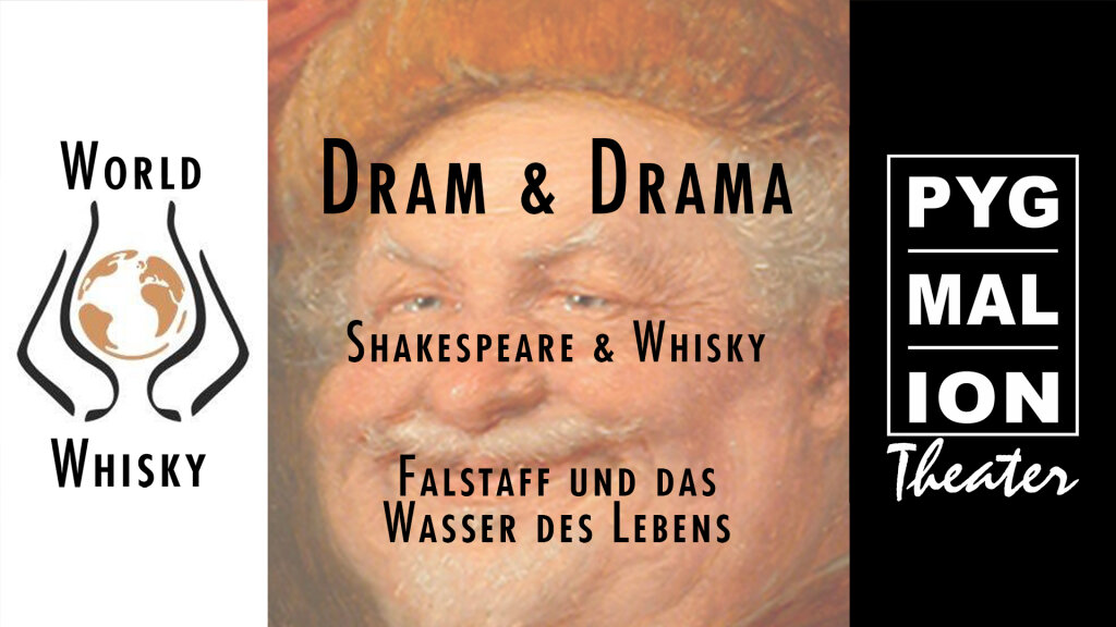 SHAKESPEARE & WHISKY | DRAM & DRAMA – Falstaff und das Wasser des Lebens