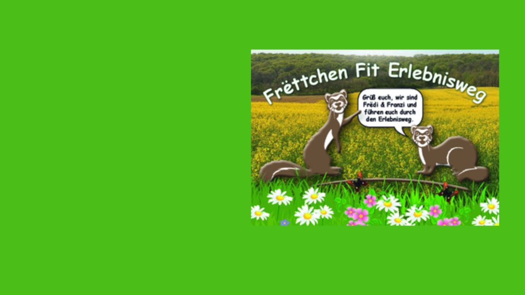 Erlebnisweg „Frettchen Fit“