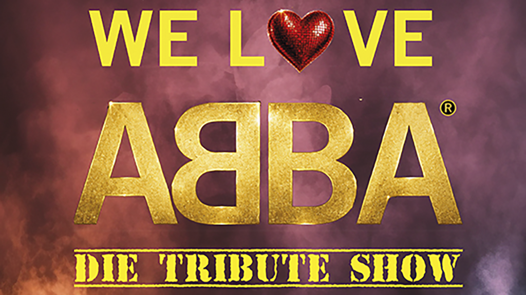 We LOVE ABBA – Die Tribute Show