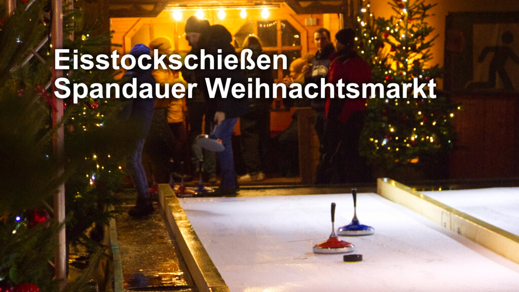 Eisstockschießen Spandauer Weihnachtsmarkt 07.12.2025