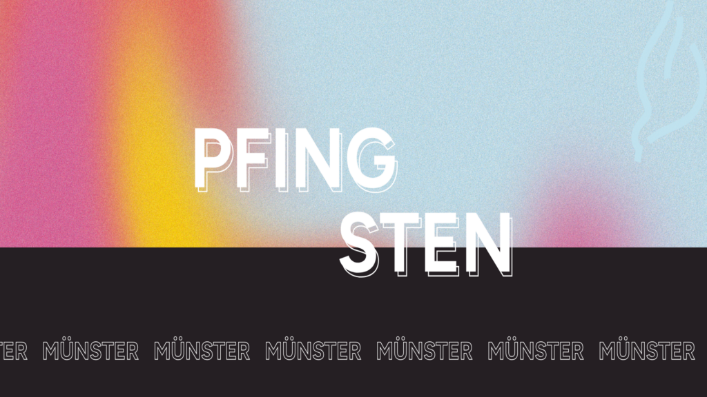 Pfingsten25 – Münster