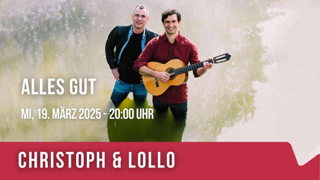 Christoph & Lollo „alles gut“