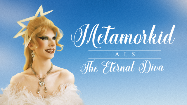 Metamorkid – The Eternal Diva (Silvester Special ENDE 00:00)