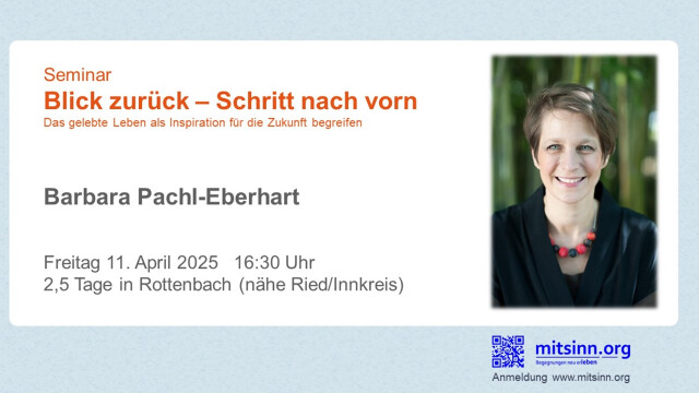 Blick zurück – Schritt nach vorn • Seminar • Barbara Pachl-Eberhart