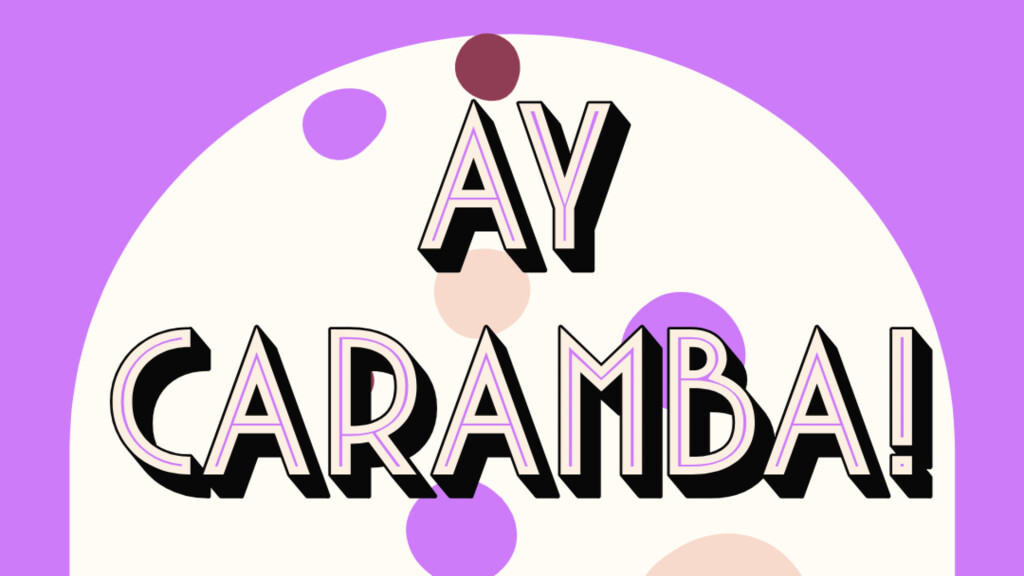 Ay Caramba!