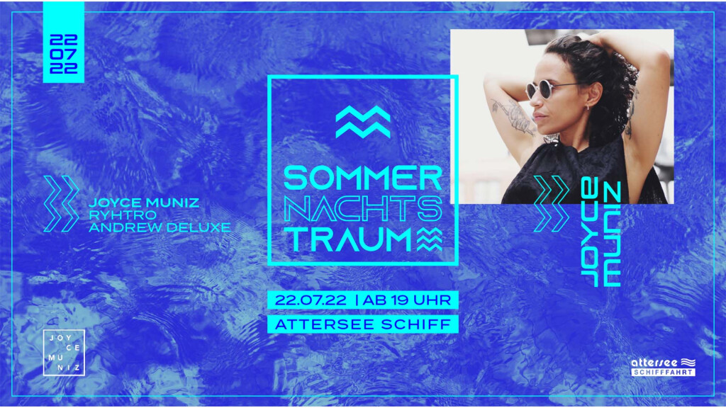 PHASE 1 – MS SOMMERNACHTSTRAUM 2.0 with JOYCE MUNIZ Attersee (22.07.2022)