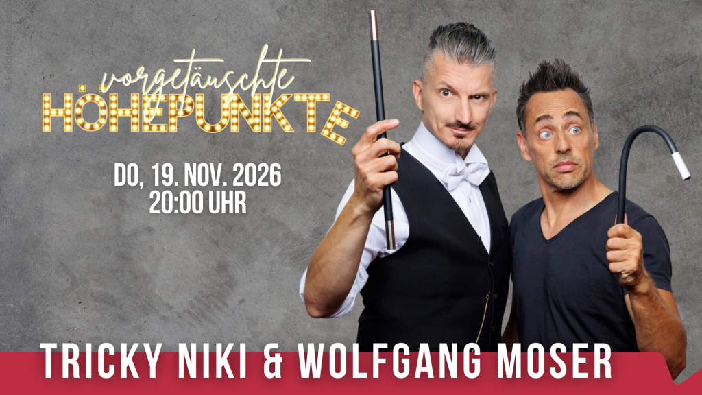 TRICKY NIKI & Wolfgang Moser „Vorgetäuschte Höhepunkte“