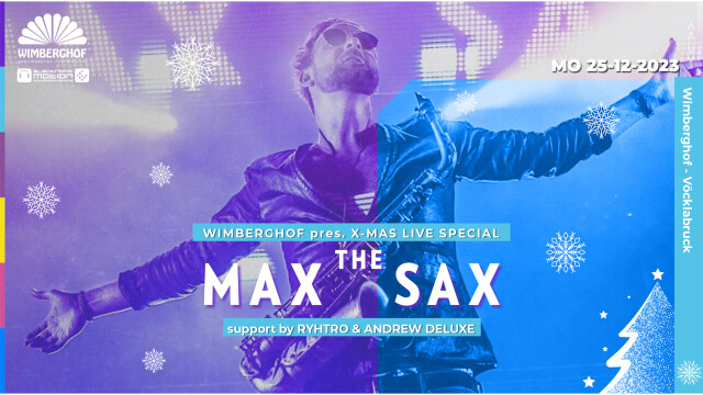 X-MAS live Special w/ MAX THE SAX @ WIMBERGHOF Vöcklabruck
