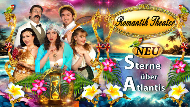 Reise der Fantasy mit der musikalischen Komödie „Sterne über Atlantis“