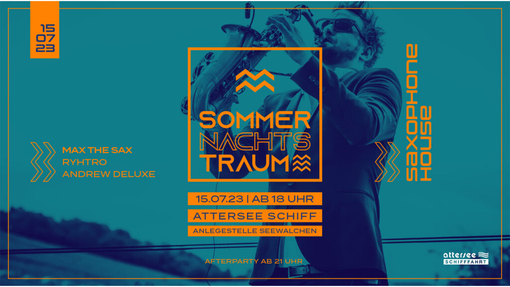 MS SOMMERNACHTSTRAUM #saxophone-house w/ MAX THE SAX – Attersee
