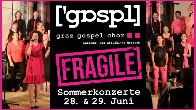 FRAGILE: Sommerkonzert des graz gospel chor