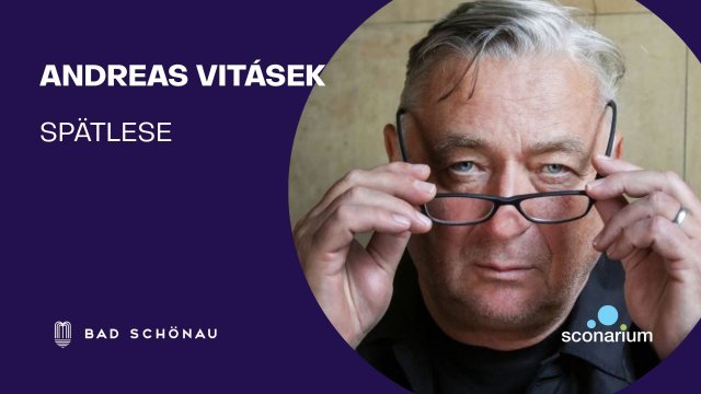 Andreas Vitásek – Spätlese