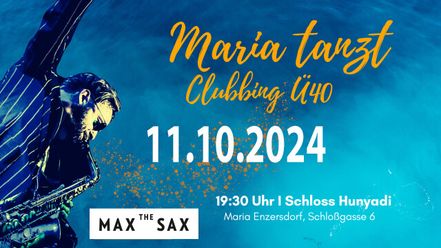 Maria tanzt – Clubbing mit Max the Sax 5.0