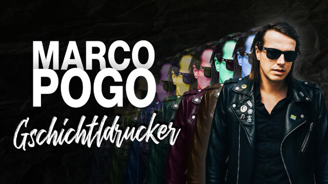 Marco Pogo – Gschichtldrucker
