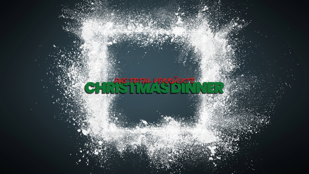 DAS TOTAL VERRÜCKTE CHRISTMAS DINNER