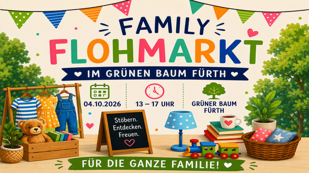 1. FAMILY – FLOHMARKT IM GRÜNEN BAUM