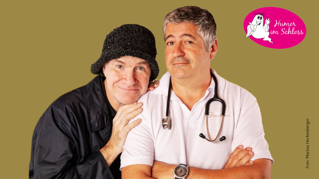 Humor im Schloss –  „Das höchste Gut“ – Peter und Tekal