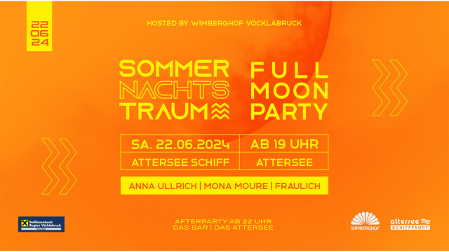 MS SOMMERNACHTSTRAUM #Fullmoonparty w/ ANNA ULLRICH, MONA MOURE & FRAULICH – Attersee