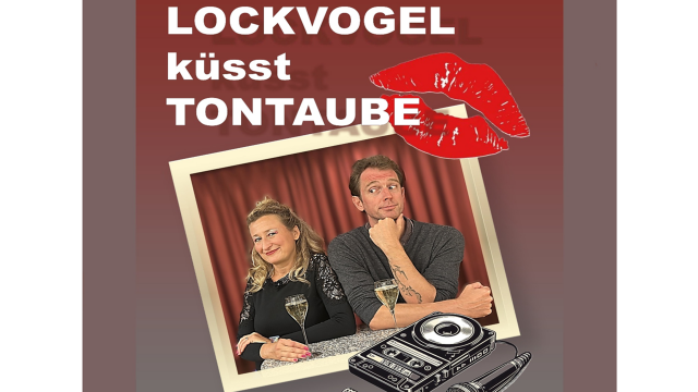 LOCKVOGEL küsst TONTAUBE