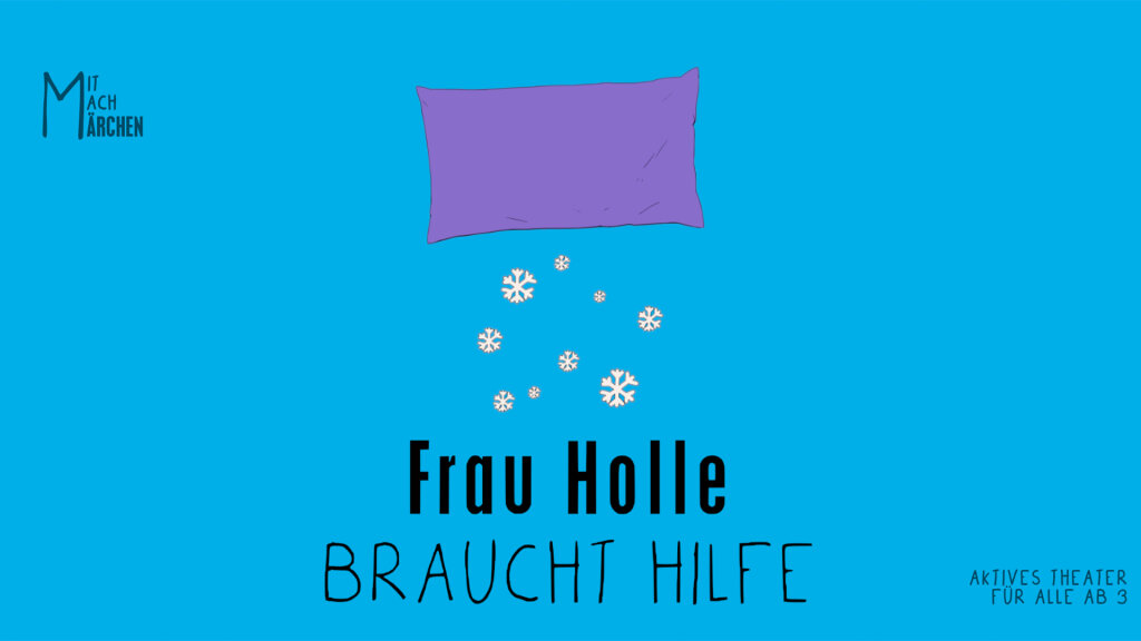 Frau Holle braucht Hilfe