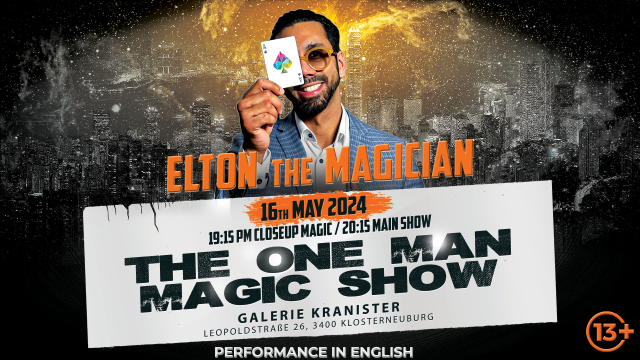 ELTON THE MAGICIAN – THE ONE MAN MAGIC SHOW (KLOSTERNEUBERG)
