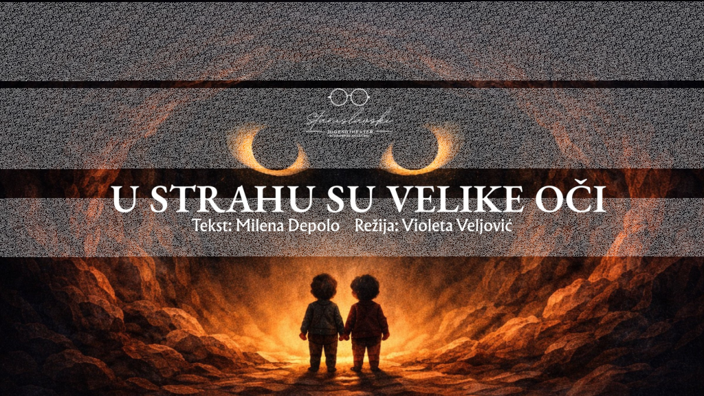 U strahu su velike oči