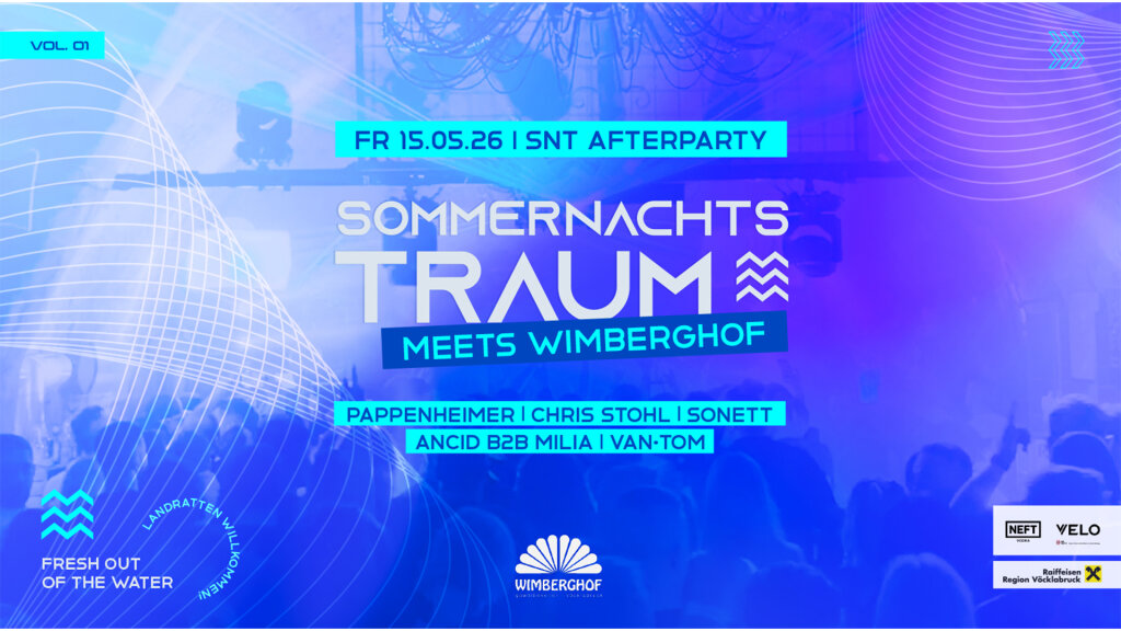 AFTERPARTY – MS SOMMERNACHTSTRAUM #TechnoAbfahrt w/ PAPPENHEIMER * Chris Stohl * Sonett * Ancid b2b Milia * Van⬪Tom @ Wimberghof Vöcklabruck