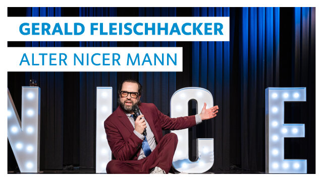 Gerald Fleischhacker – Alter nicer Mann