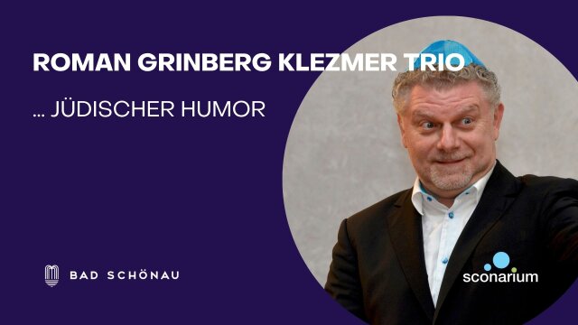 Jüdischer Humor mit Roman Grinberg Klezmer Trio