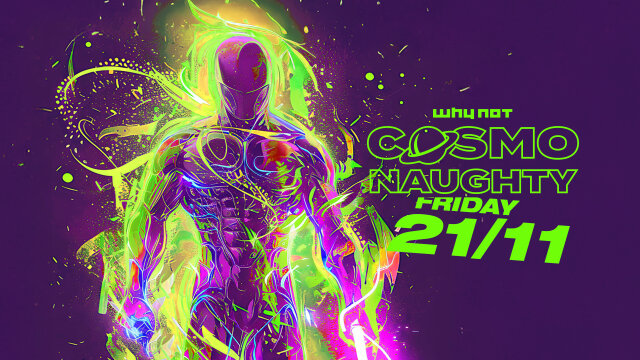 COSMONAUGHTY @ Why Not Vienna