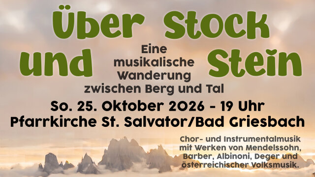 Über Stock und Stein – Eine musikalische Wanderung zwischen Berg und Tal – Sankt Salvator bei Bad Griesbach