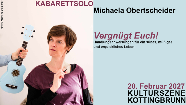 Michaela Obertscheider: Vergnügt Euch!