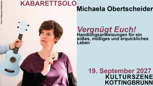 Michaela Obertscheider: Vergnügt Euch!