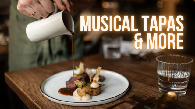 Musical Tapas & More