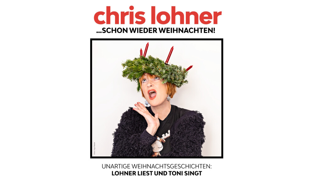 Chris Lohner … Schon wieder Weihnachten!