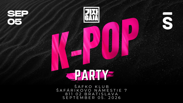 Gaja K-Pop Party September 05. Bratislava