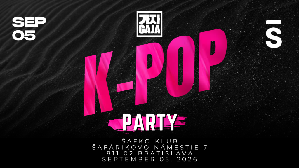 Gaja K-Pop Party September 05. Bratislava