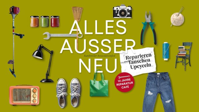Alles außer neu: Rankweiler Ressourcenfest