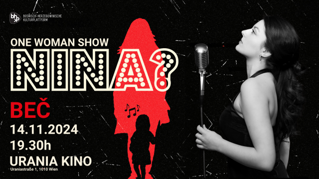 One Woman Show NINA? – 14.11.2024 | 19:30h | Urania Kino