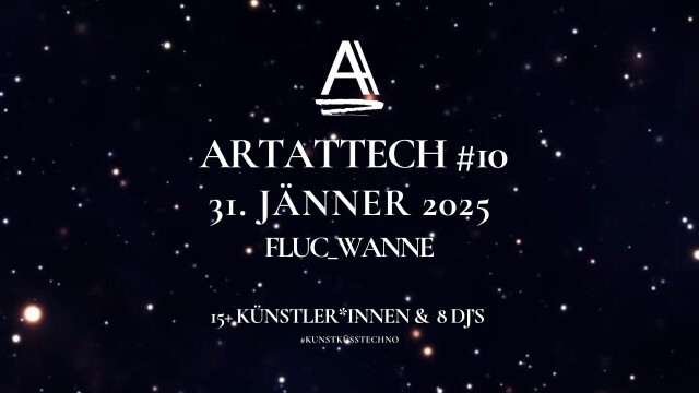 ART ATTECH #10 – Kunst küsst Techno