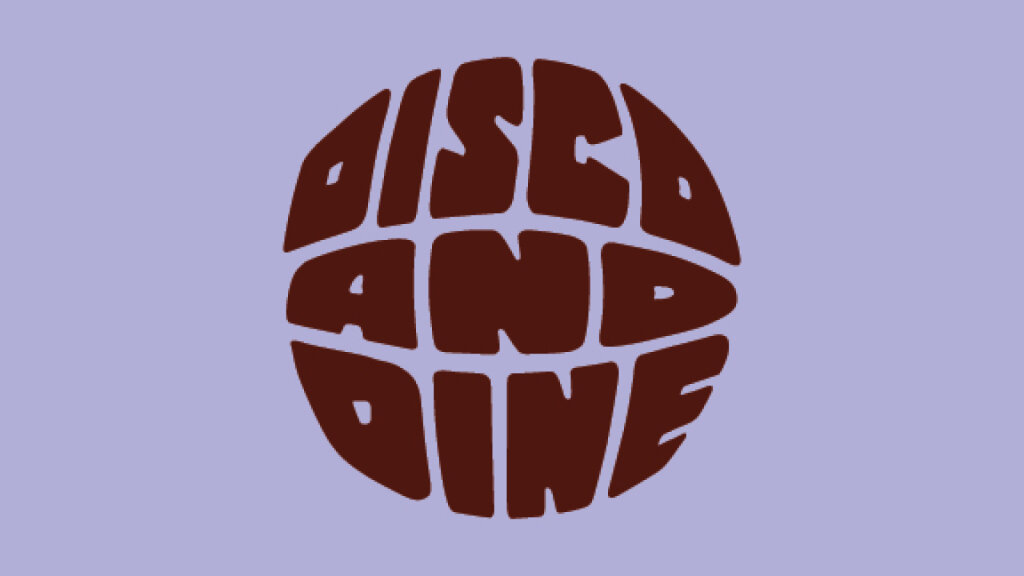 Disco & Dine