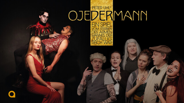 OJEDERMANN – Ein Spiel vom Sterben des armen Mannes, der zufällig reich war …