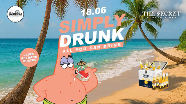 SIMPLY DRUNK | 18.06.2025 | ALL YOU CAN DRINK