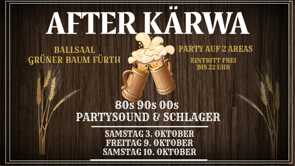 ✨ FÜRTHS GRÖSSTE AFTER KÄRWA PARTY ✨