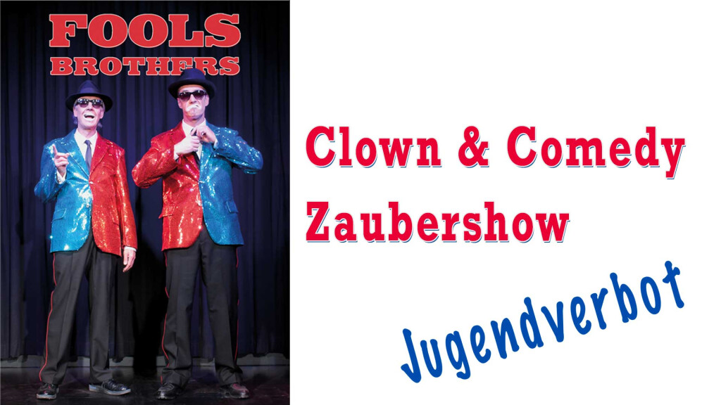 FOOLS BROTHERS Clown & Comedy Zaubershow