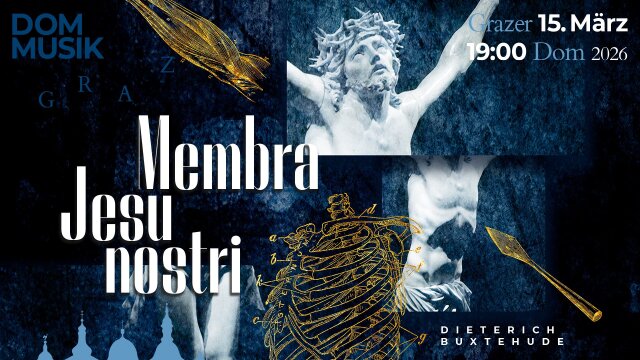 D. Buxtehude: Membra Jesu nostri und P. D. Peretti: Crux Fidelis